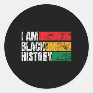 I Am Black History Month Funny Vintage Juneteenth  Classic Round Sticker