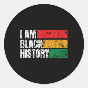I Am Black History Month Funny Vintage Juneteenth  Classic Round Sticker