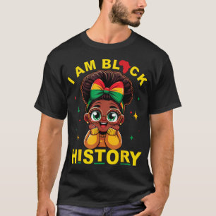  I Am Black History Month Girls Kids African T-Shirt