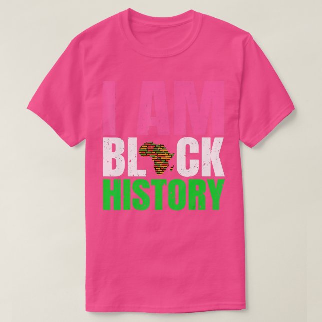 I Am Black History Month Juneteenth Pink And Green T-Shirt (Design Front)