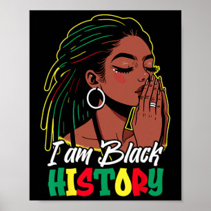 I Am Black History Month Loc'd Girl Black Women Ce Poster