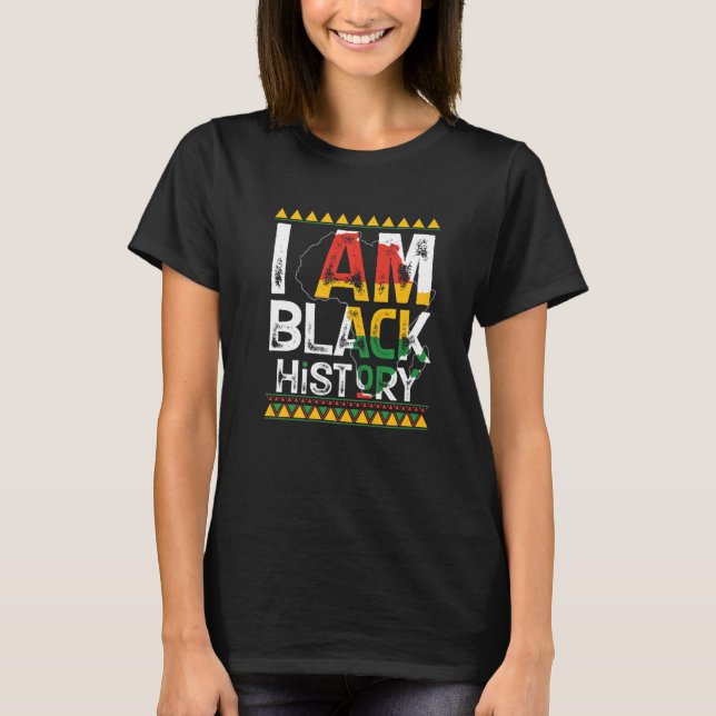 I Am Black History Month Melanin BLM  African Amer T-Shirt (Front)