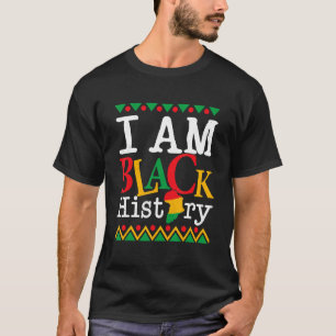 I Am Black History Month Melanin BLM African Ameri T-Shirt
