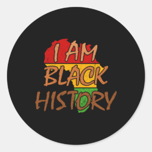 I Am Black History Month Period African American W Classic Round Sticker