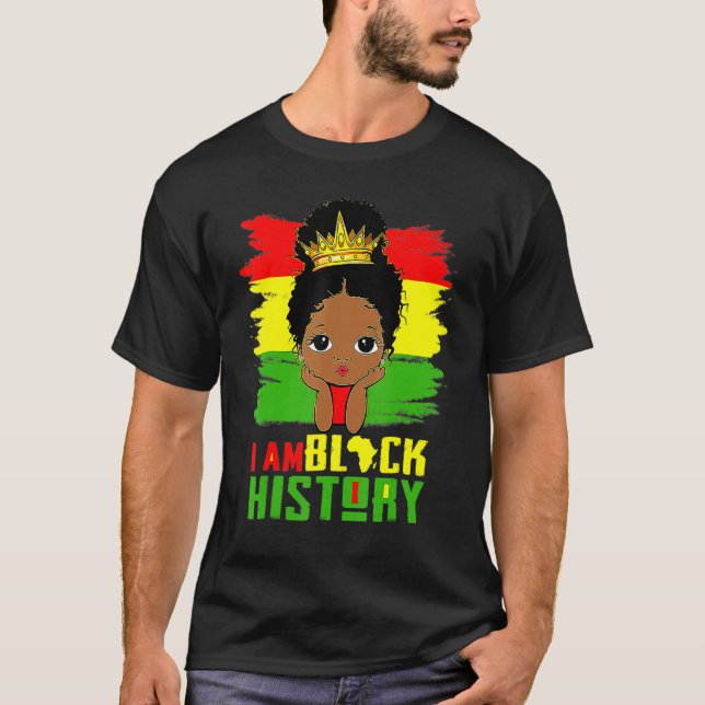 I Am Black History Month Pride African American Cu T-Shirt (Front)