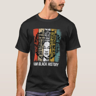 I Am Black History Month Proud African American Wo T-Shirt