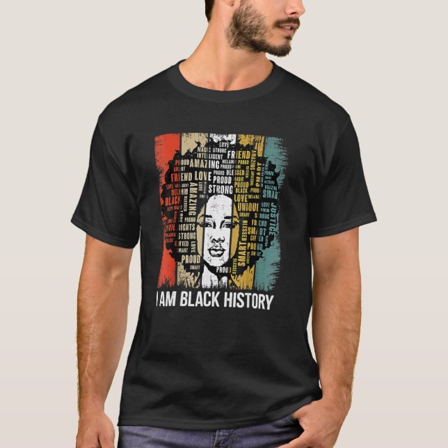 I Am Black History Month Proud African American Wo T-Shirt (Front)
