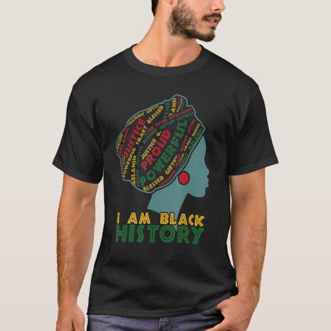 I Am Black History Month Proud Blessed Powerful Bl T-Shirt (Front)