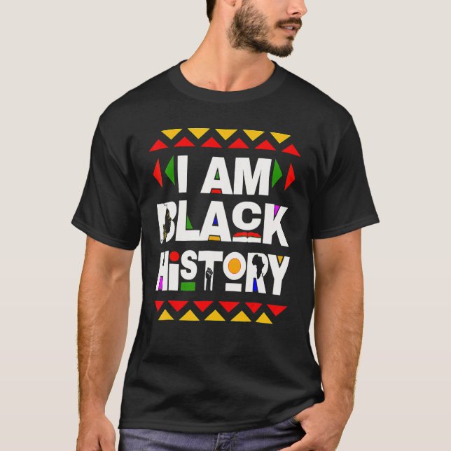 I Am Black History Month Tee Feb 2023 African Amer (Front)