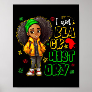 I Am Black History Month Teens Kids Girls African  Poster