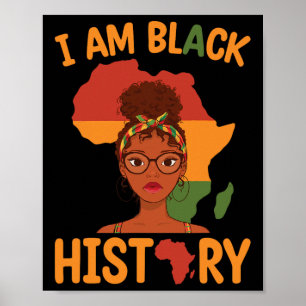 I Am Black History Mother's Day Juneteenth Indepen Poster