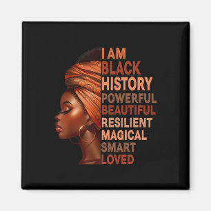 I Am Black History Powerful Women Girls Black Hist Magnet