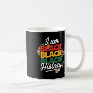 I Am Black History Proud Afro Melanin African Amer Coffee Mug