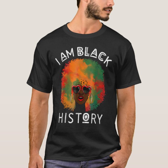 I Am Black History Queen Melanin Afro African Prid T-Shirt (Front)