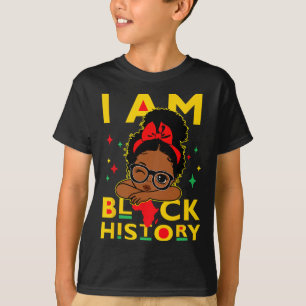I Am Black History Shirt For Kids Girls Black Hist