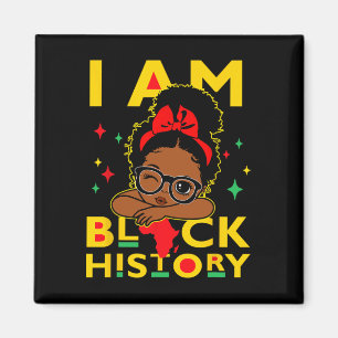 I Am Black History Shirt For Kids Girls Black Hist Magnet