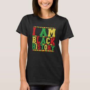 I AM BLACK HISTORY Vintage Men omen Black History  T-Shirt