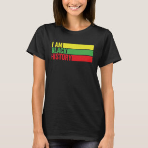 I AM BLACK HISTORY Vintage Retro Black Month Histo T-Shirt