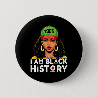 I Am Black History Women Girl Black History Month 6 Cm Round Badge