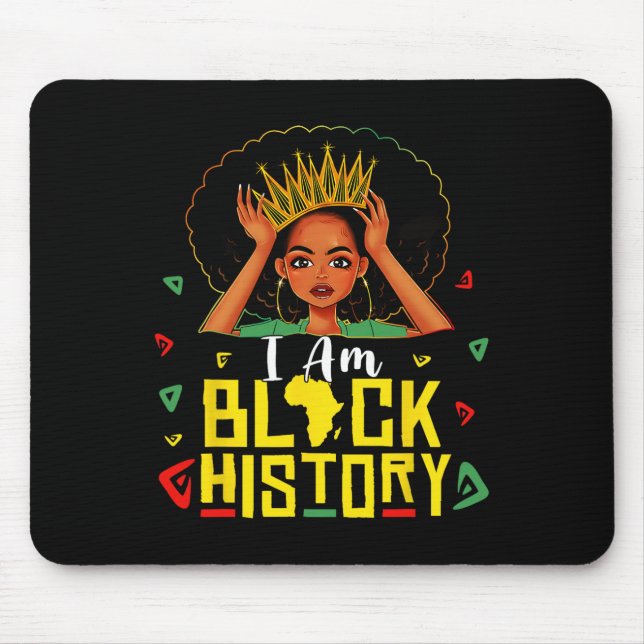 I Am Black History Women Girl Black History Month  Mouse Mat (Front)