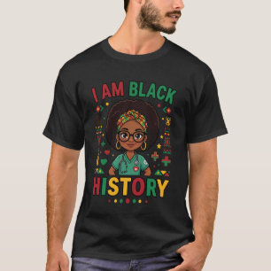 I Am Black History Women Girl Black History Month T-Shirt
