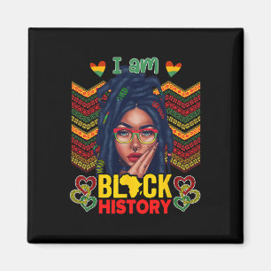 I Am Black History Women Girls Black Queen Month H Magnet