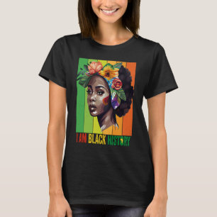 I AM BLACK HISTORY Women Girls Black Queen Month H T-Shirt