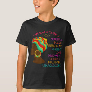 I Am Black Woman Beautiful Magic Black African Ame T-Shirt