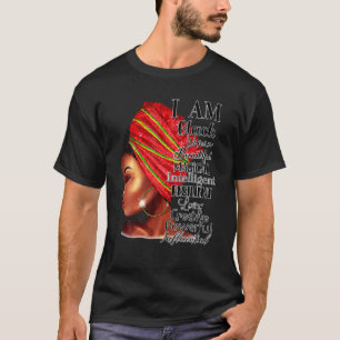 I Am Black Woman Beautiful Magical Melanin Black H T-Shirt