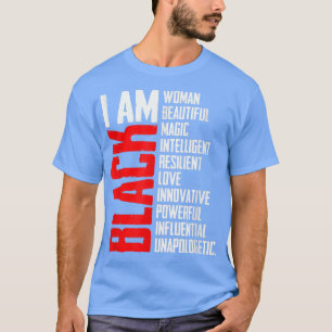 I Am Black Woman Black History Month Educated Blac T-Shirt