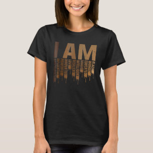 I Am Black Woman Black History Month Melanin Pride T-Shirt