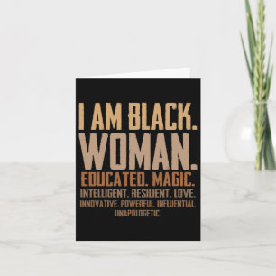 I Am Black Woman Educated Magic Junenth Black Hist Card