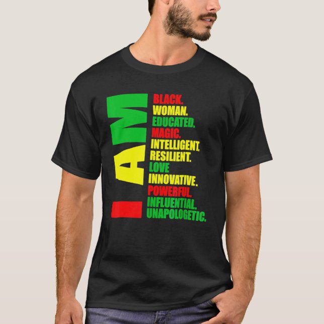 I Am Black Woman Educated Melanin Black History Mo T-Shirt (Front)