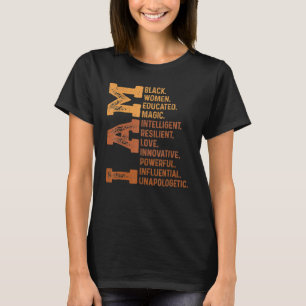 I Am Black Woman Educated Melanin Pride Black Hist T-Shirt