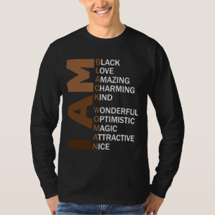 I Am Black Woman Proud Melanin Queen African Ameri T-Shirt