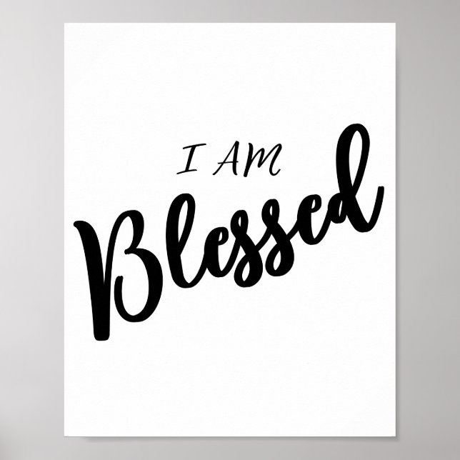 I Am Blessed Bold Font Inspirational Christian Poster (Front)
