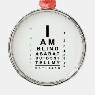 I am blind as a bat eye chart metal tree decoration