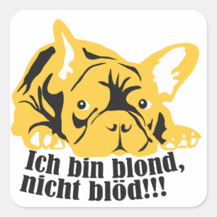 I am blonde, not dumb: Bully Square Sticker