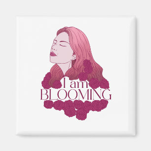 I Am Blooming Floral Magnet Inspirational Fridge