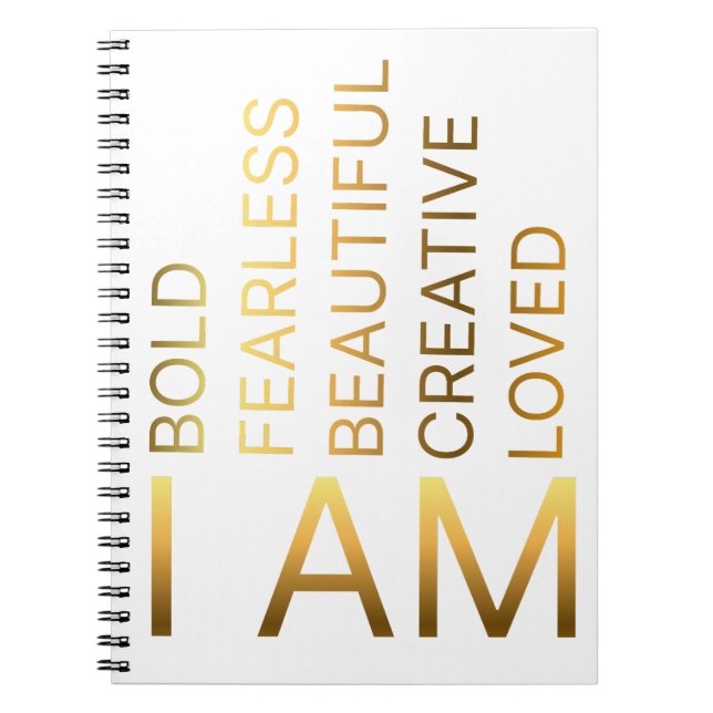 I AM Bold, Fearless, Beautiful, Creative, Loved Notebook (Front)