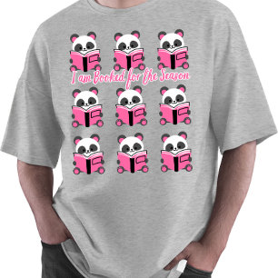 "I am Booked for the Season" Readers  T-Shirt