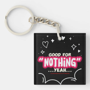 I Am Both Happening and Non-Happening Key Ring