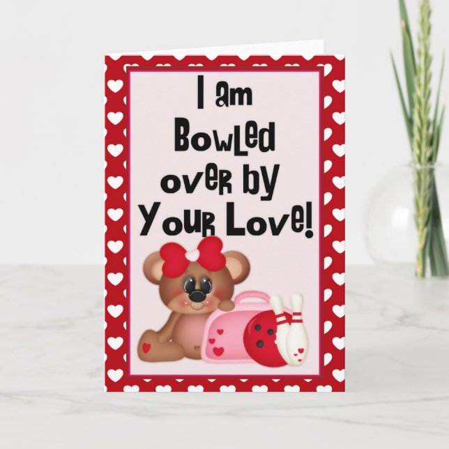 I am Bowled Valentine Greeting Card (Front)