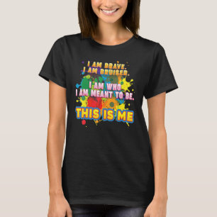 I Am Brave Bruised Who Meant To Be This Is Me Lgbt T-Shirt