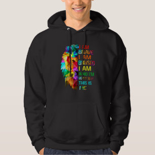 I Am-Brave I Am Bruised I Am Who Im Meant To Be Th Hoodie