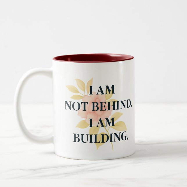 I Am Building | Affirmation Mug for Women (Left)