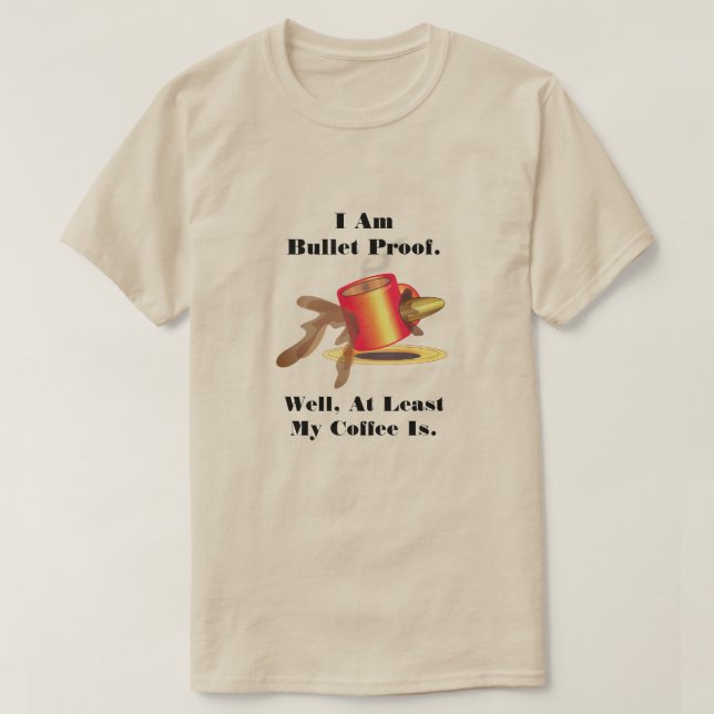 I Am Bullet Proof T-Shirt (Design Front)