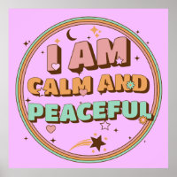 I Am Calm And Peaceful
