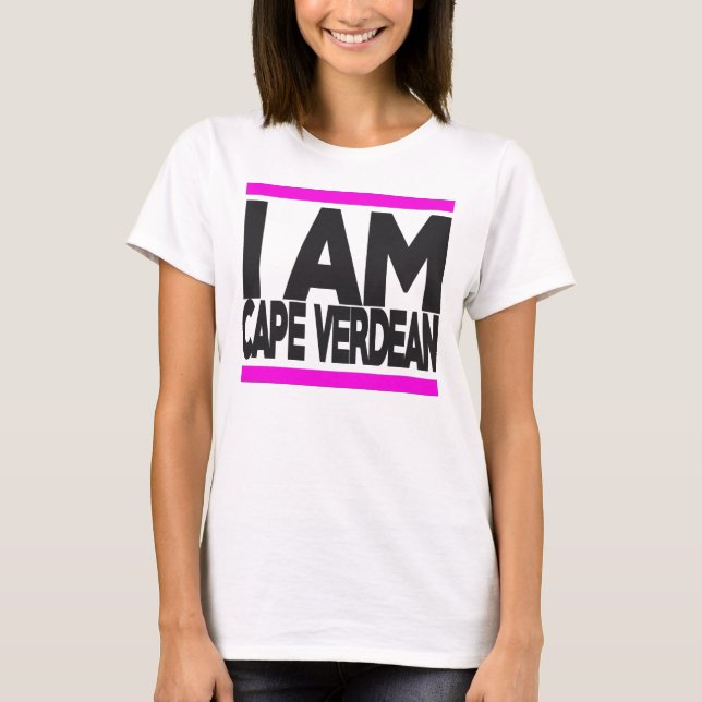 I am Cape Verdean T-Shirt (Front)