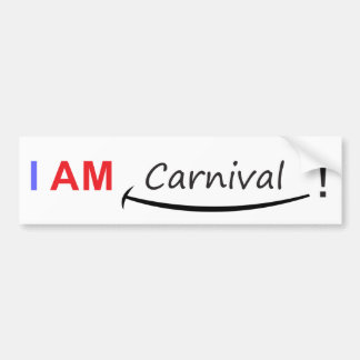 I am Carnival Bumper Sticker